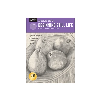 Drawing: Beginning Still Life - (How to Draw & Paint) by Steven Pearce (Paperback)