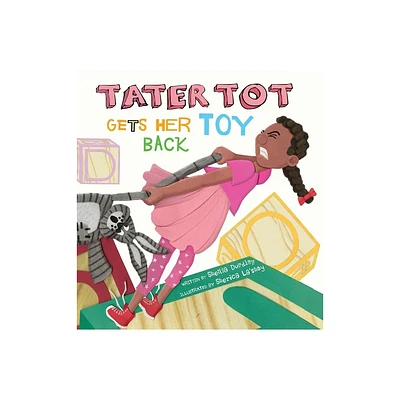 Tater Tot Gets Her Toy Back - Large Print by Sheilla Durdley (Hardcover)