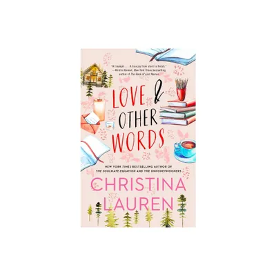 Love And Other Words - By Christina Lauren ( Paperback )