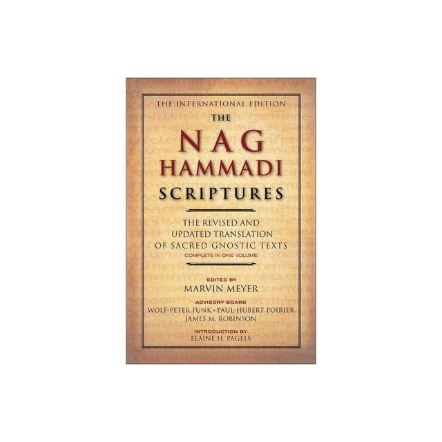 The Nag Hammadi Scriptures - by Marvin W Meyer & James M Robinson (Paperback)