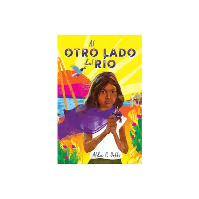 Al Otro Lado del Ro / The Other Side of the River - (Petra Luna) by Alda P Dobbs (Paperback)