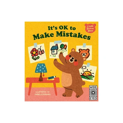 Its Ok to Make Mistakes - (Little Brown Bear) by Anneliesdraws (Hardcover)