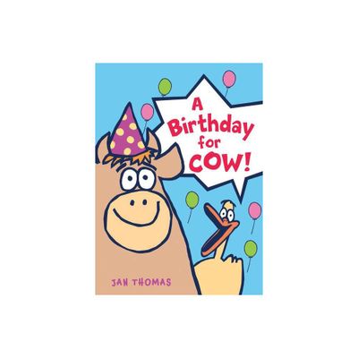 A Birthday for Cow! - (Giggle Gang) by Jan Thomas (Hardcover)