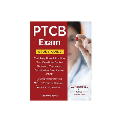 PTCB Exam Study Guide - by Test Prep Books (Paperback)