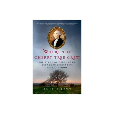 Where the Cherry Tree Grew - by Philip Levy (Hardcover)