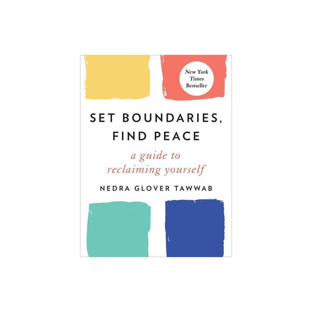 Set Boundaries, Find Peace - by Nedra Glover Tawwab (Hardcover)