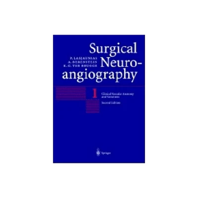 Clinical Vascular Anatomy and Variations - 2nd Edition by P Lasjaunias & A Berenstein & K G Ter Brugge (Hardcover)