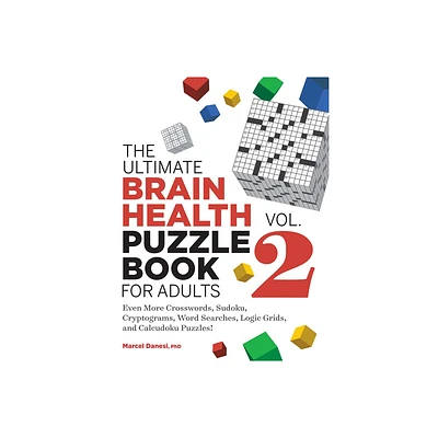 The Ultimate Brain Health Puzzle Book for Adults, Vol. 2 - (Ultimate Brain Health Puzzle Books) by Marcel Danesi (Paperback)