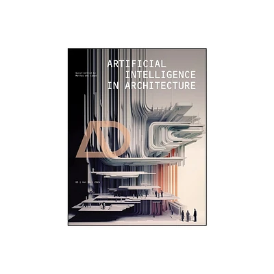 Artificial Intelligence in Architecture - (Architectural Design) by Matias Del Campo (Paperback)