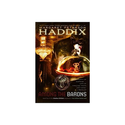 Among the Barons - (Shadow Children) by Margaret Peterson Haddix (Paperback)