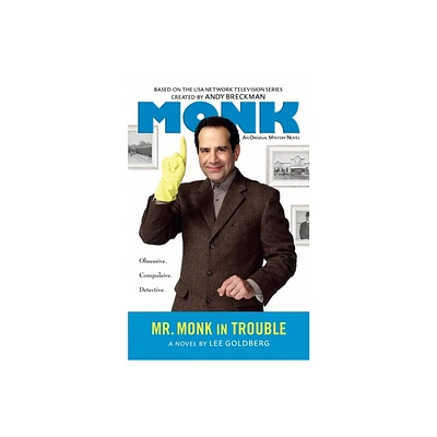 Mr. Monk in Trouble - by Lee Goldberg (Paperback)