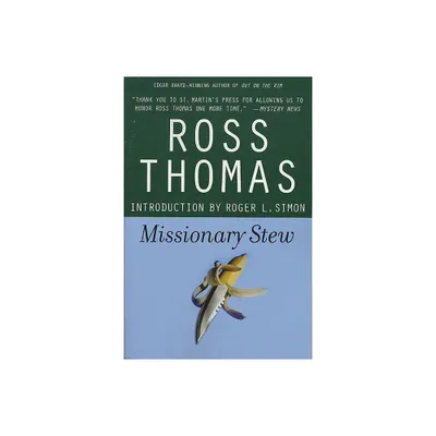 Missionary Stew - by Ross Thomas (Paperback)