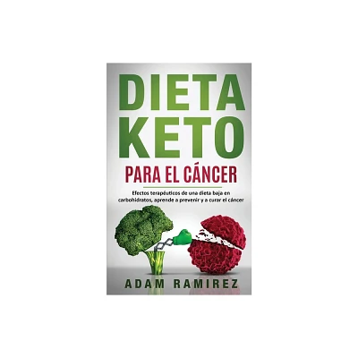 Dieta Keto para el Cncer - by Ramirez Adam (Paperback)