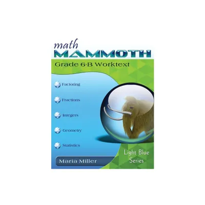 Math Mammoth Grade 6-B Worktext - by Maria Miller (Paperback)