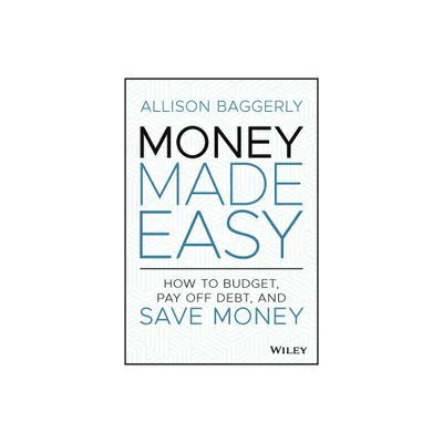 Money Made Easy - by Allison Baggerly (Hardcover)