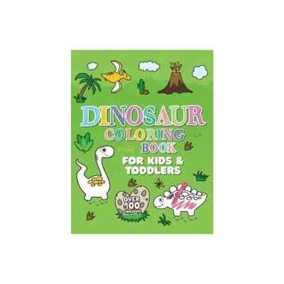 Dinosaur Coloring Book - (Arts and Crafts for Kids 2-4) Large Print by Oliver Brooks (Paperback)