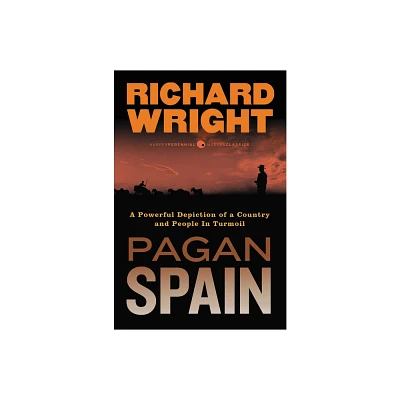 Pagan Spain - by Richard Wright (Paperback)