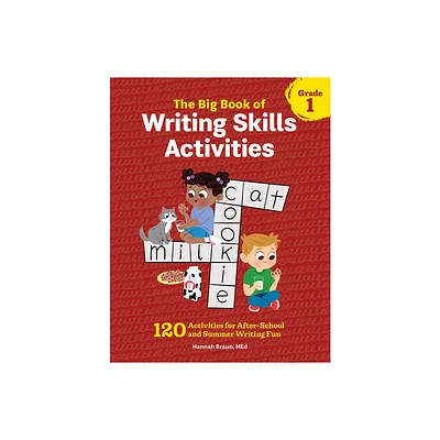 The Big Book of Writing Skills Activities, Grade 1 - (Reading Comprehension Activities) by Hannah Braun (Paperback)