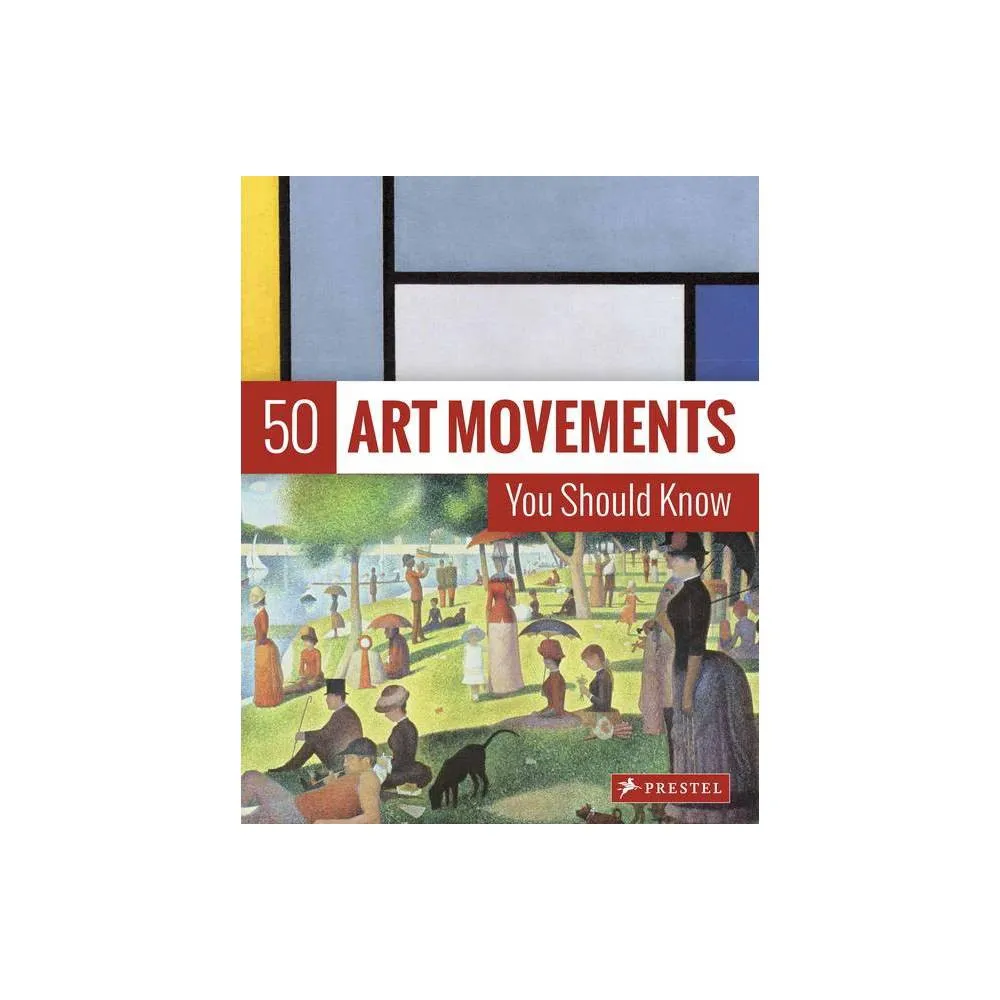 50 Art Movements You Should Know - (50 You Should Know) by Rosalind Ormiston (Paperback)