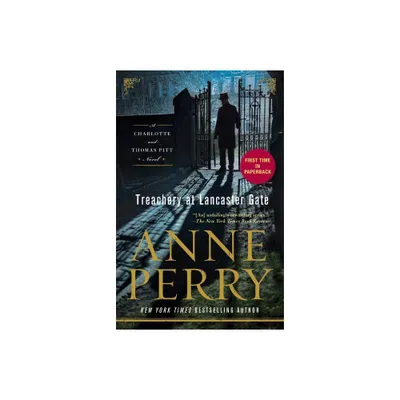 Treachery at Lancaster Gate - (Charlotte and Thomas Pitt) by Anne Perry (Paperback)