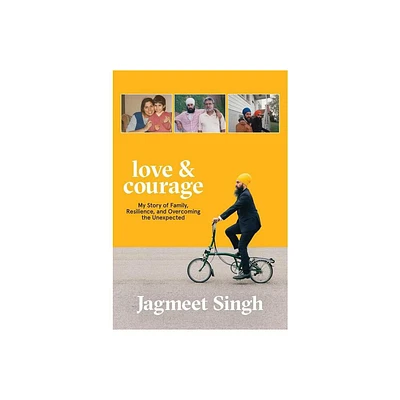 Love & Courage - by Jagmeet Singh (Paperback)