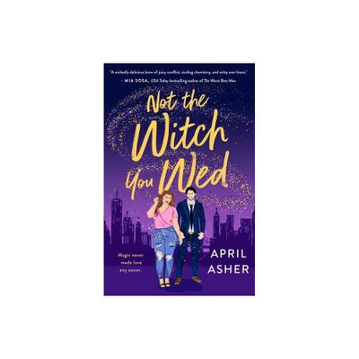 Not the Witch You Wed - (Supernatural Singles) by April Asher (Paperback)