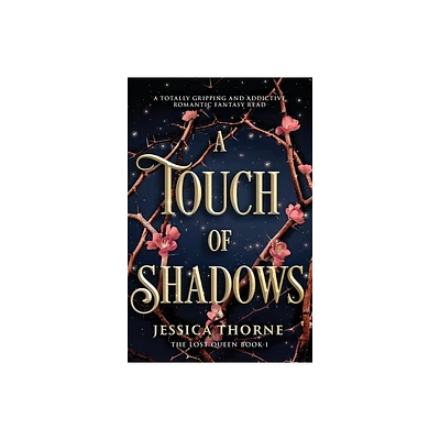 A Touch of Shadows - (Lost Queen) by Jessica Thorne (Paperback)