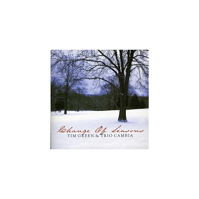 Tim Green & Trio Cambia - Change of Seasons (CD)