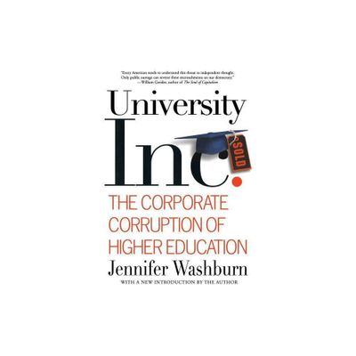 University Inc. - by Jennifer Washburn (Paperback)