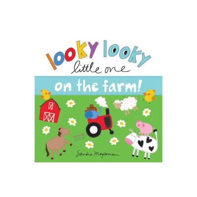 Looky Looky Little One on the Farm - by Sandra Magsamen (Board Book)