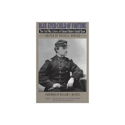 Blue-Eyed Child of Fortune - by Robert Gould Shaw (Paperback)