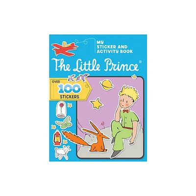 The Little Prince: My Sticker and Activity Book - (Paperback)