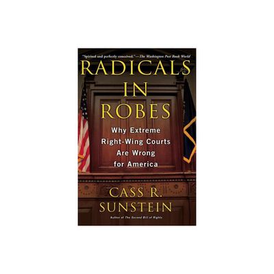 Radicals in Robes - by Cass R Sunstein (Paperback)