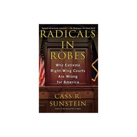 Radicals in Robes - by Cass R Sunstein (Paperback)