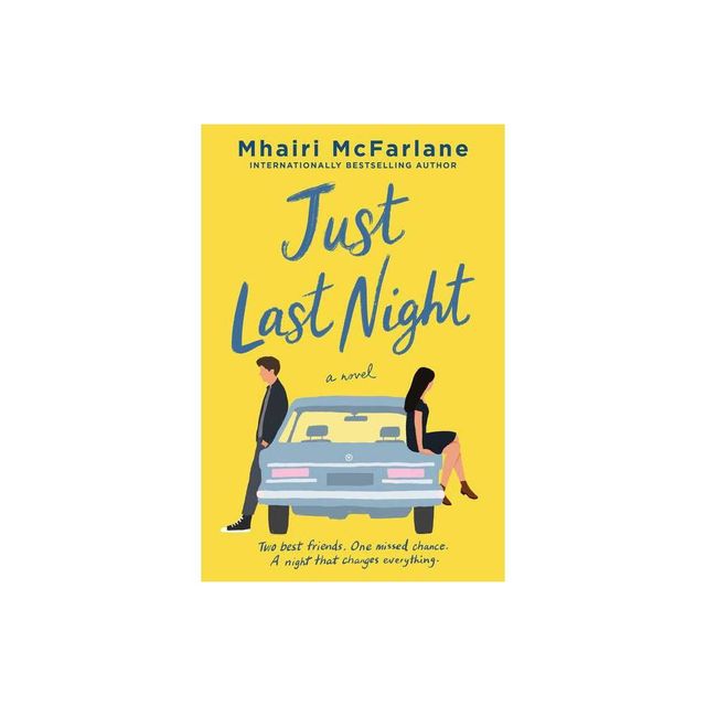 Just Last Night - by Mhairi McFarlane (Paperback)