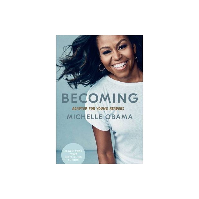 Becoming: Adapted for Young Readers by Michelle Obama (Hardcover)