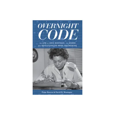 Overnight Code - by Paige Bowers & David Montague (Paperback)