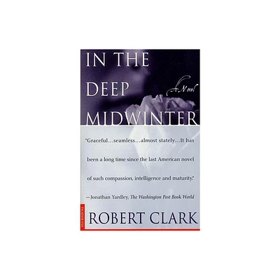 In the Deep Midwinter - by Robert Clark (Paperback)