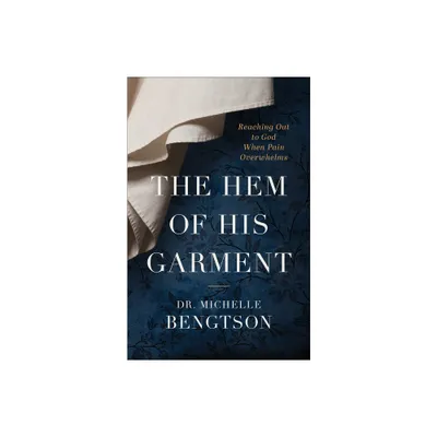 The Hem of His Garment - by Michelle Bengtson (Paperback)