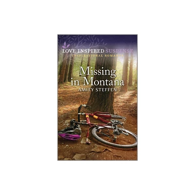 Missing in Montana - by Amity Steffen (Paperback)