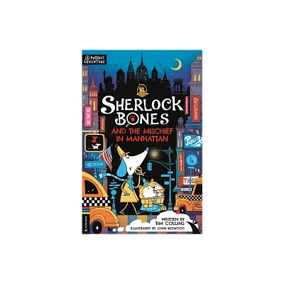 Sherlock Bones and the Mischief in Manhattan - (Adventures of Sherlock Bones) by Tim Collins (Paperback)