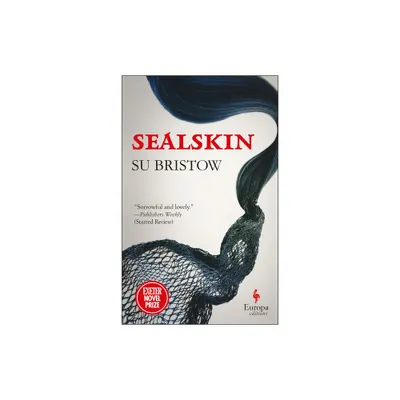 Sealskin - by Su Bristow (Paperback)