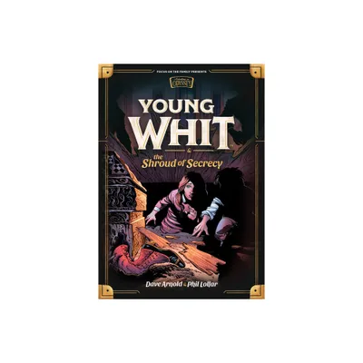 Young Whit and the Shroud of Secrecy - by Dave Arnold & Phil Lollar (Hardcover)