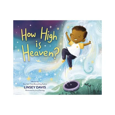 How High Is Heaven? - by Linsey Davis (Hardcover)