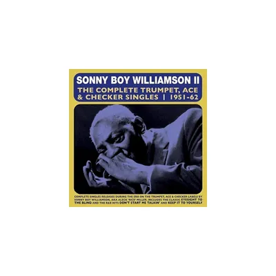 Sonny Boy Williamson - Complete Trumpet Ace & Checker Singles 1951-62 (CD)