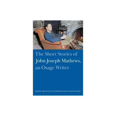 The Short Stories of John Joseph Mathews, an Osage Writer