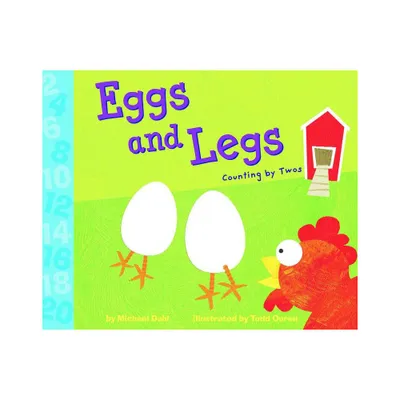 Eggs and Legs - (Know Your Numbers) by Michael Dahl (Paperback)