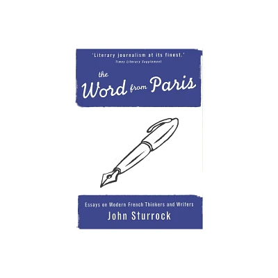 The Word from Paris - by John Sturrock (Paperback)