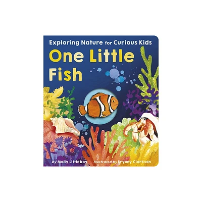 One Little Fish - by Molly Littleboy (Board Book)