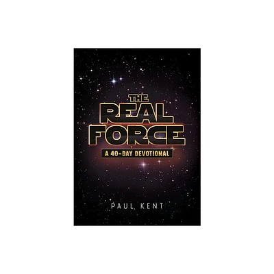 The Real Force - by Paul Kent (Paperback)